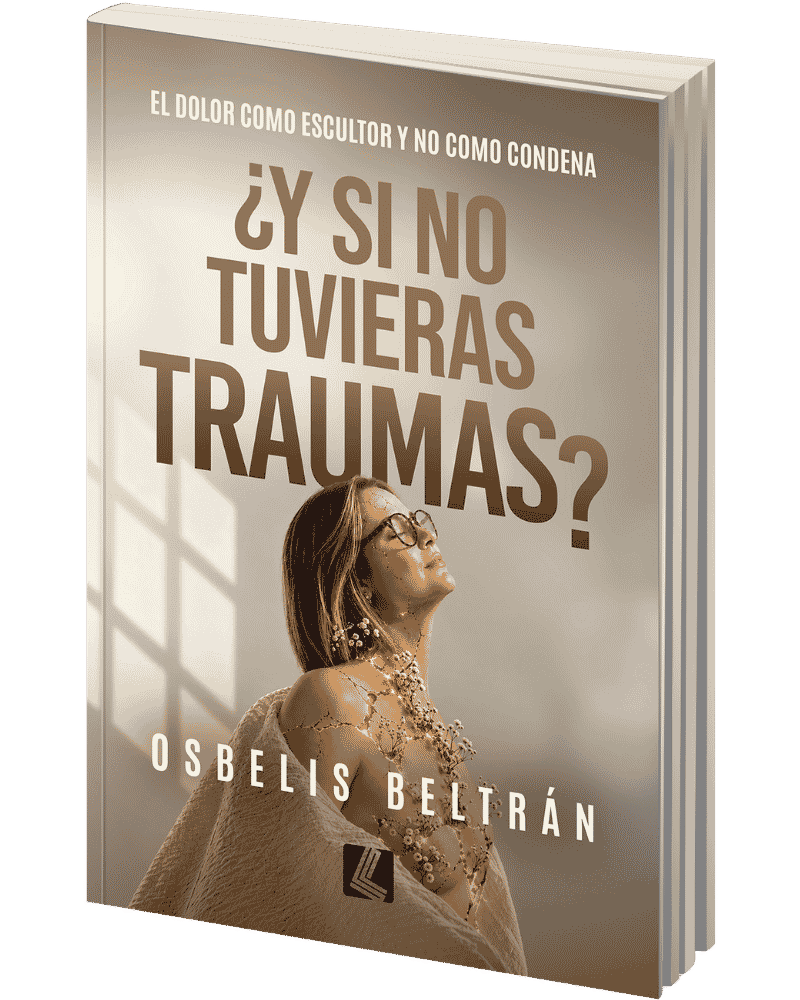 Portada del libro ¿Y si no tuvieras traumas?